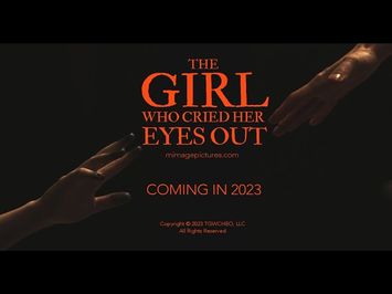 The Girl Who Cried Her Eyes Out | Teaser Trailer 2023