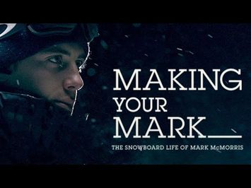 Making Your Mark: The Snowboard Life of Mark McMorris - Official Trailer [HD]