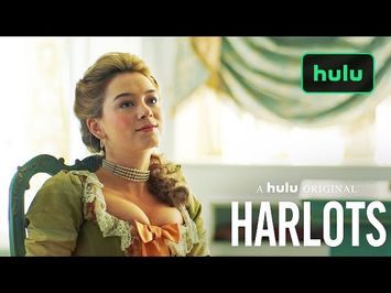 Harlots: Series Trailer (Official) • A Hulu Original