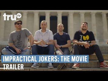 Impractical Jokers: The Movie - Official Trailer | truTV