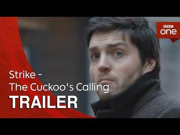 Strike - The Cuckoo's Calling: Trailer - BBC One