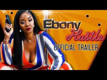 Ebony Hustle | Official Trailer | Coming December 1st! [4K]