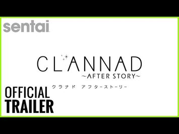 Clannad ~After Story~ Official Trailer