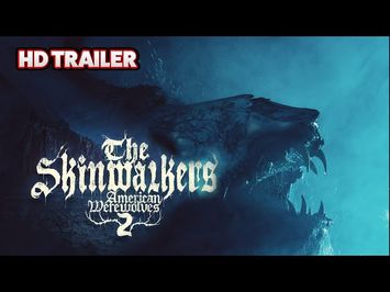 The Skinwalkers: American Werewolves 2 | Trailer