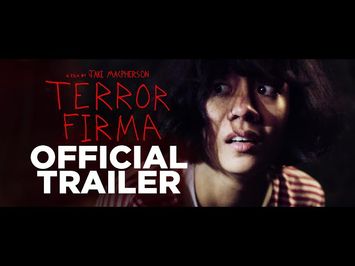 Terror Firma Official Trailer #1 UHD