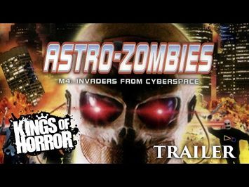 Astro-Zombies M4: Invaders From Cyberspace | Full Horror Movie - Trailer