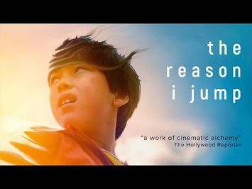 The Reason I Jump – Official U.S. Trailer