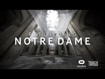 Rebuilding Notre Dame | Oculus Quest