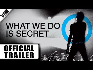 WHAT WE DO IS SECRET Trailer