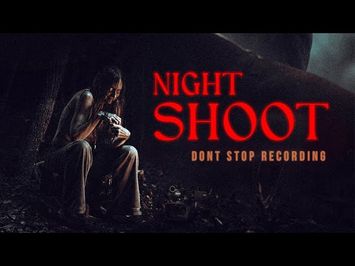 Night Shoot Official Trailer