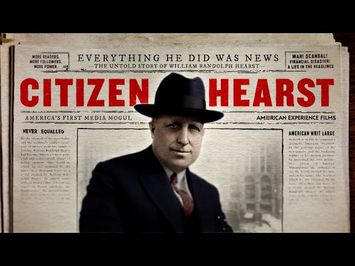 Citizen Hearst | American Experience | PBS