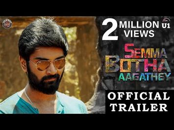 Semma Botha Aagathey - Official Trailer | Atharvaa | Yuvan Shankar Raja | Badri Venkatesh