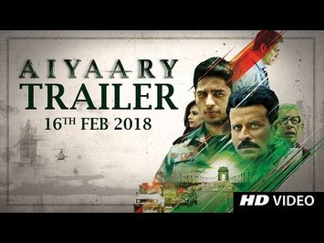 Aiyaary Trailer | Neeraj Pandey | Sidharth Malhotra | Manoj Bajpayee | Releases 16th February 2018