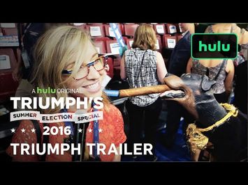 Triumph's Summer Election Special 2016 Trailer (Official) • Triumph on Hulu