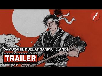 Samurai III: Duel at Ganryu Island (1956) 宮本武蔵 完結篇 決闘巌流島 - Movie Trailer - Far East Films