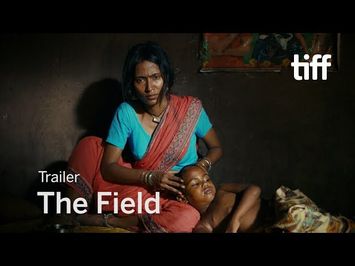 THE FIELD Trailer | TIFF 2018