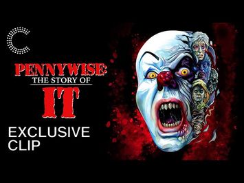 Pennywise: The Story of IT | Exclusive Clip | Clowns