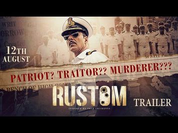 Rustom - Official Trailer | Akshay Kumar, Ileana D'Cruz, Esha Gupta & Arjan Bajwa | Hindi Movie