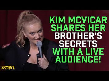 Kim McVicar Shares Her Brother's Secrets With A Live Audience!