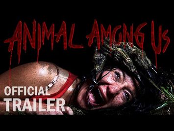 ANIMAL AMONG US | Official Trailer #1 (2019) Horror Movie HD