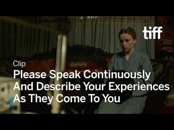 PLEASE SPEAK CONTINUOUSLY AND DESCRIBE YOUR EXPERIENCES AS THEY COME TO YOU Clip | TIFF 2019