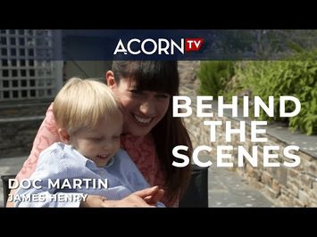 Doc Martin Behind the Scenes: Meeting James Henry