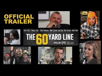 The 60 Yard Line OFFICIAL TRAILER