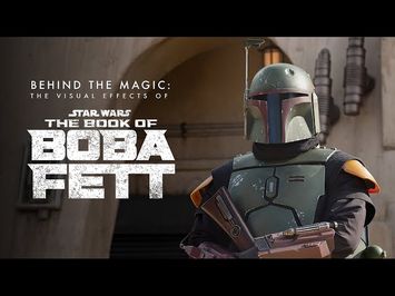 Behind the Magic: The Visual Effects of The Book of Boba Fett