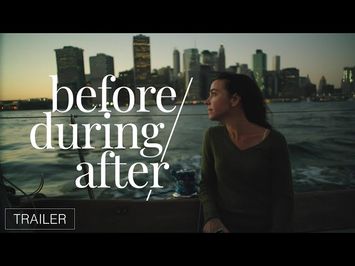 before/during/after Official Trailer #1