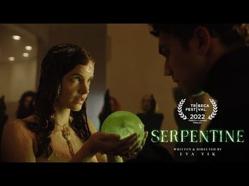 Official Trailer - Serpentine (2023) - Dir. Eva Vik