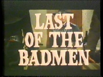 Last of the Badmen (1967) - Trailer