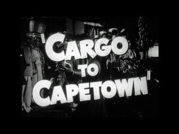 HD Film Trailer - Cargo to Capetown 1950