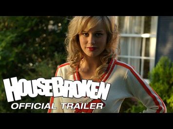 HOUSEBROKEN - Official Trailer