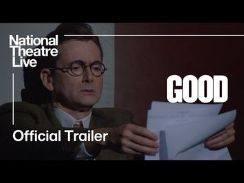 GOOD with David Tennant: Official Trailer - In Cinemas 20 April | National Theatre Live