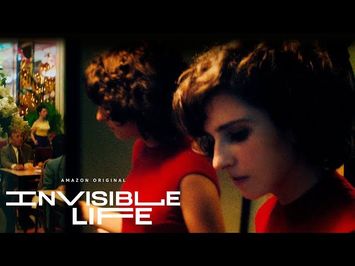 Invisible Life - Official Trailer | Amazon Studios