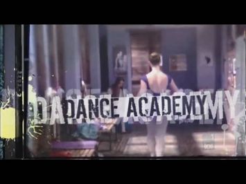 Dance Academy Opening Credits