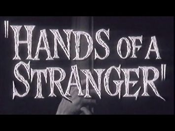 Trailer: Hands of a Stranger (1962)