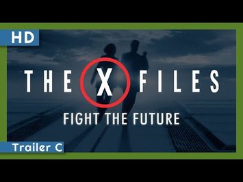 The X-Files: Fight the Future (1998) Trailer C