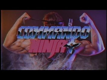 COMMANDO NINJA - Official Movie