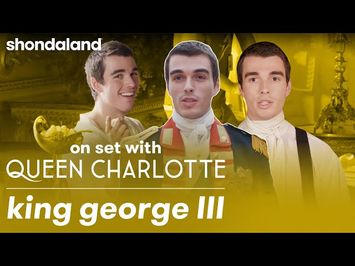 On Set with Queen Charlotte: King George III | Shondaland