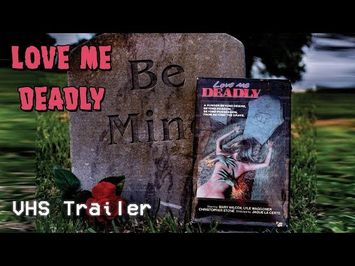 Love Me Deadly (1972) - VHS Trailer