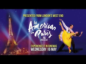 An American in Paris | Experience it in cinemas 16 May