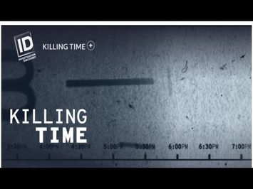 Killing Time TV Show Trailer Investigation Discovery