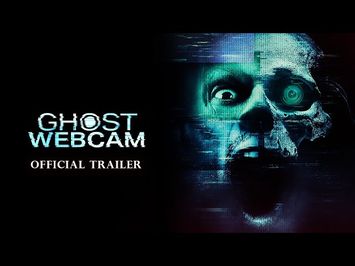 Ghost Webcam - Trailer 2023