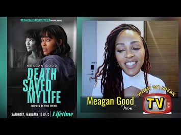 Meagan Good talks mental health in Lifetime movie, Death Saved My Life| Inspired by True Events