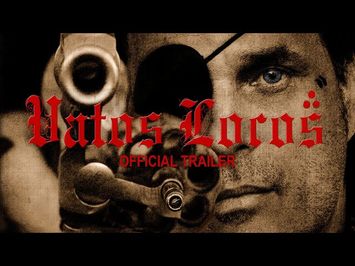 Vatos Locos (Trailer)