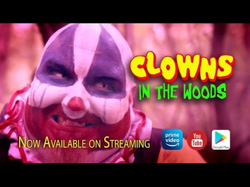 Clowns in the Woods Trailer