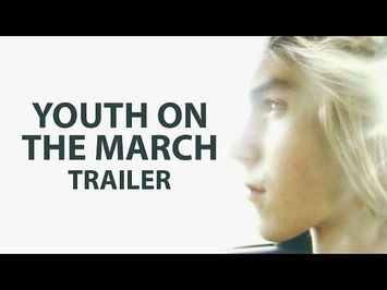 Youth On The March (2017) trailer