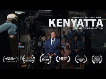 Kenyatta: Do Not Wait Your Turn | Official Trailer