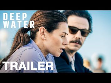 Deep Water - trailer 2: out now on Blu-ray, DVD and digital HD